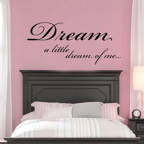 DREAM A LITTLE DREAM OF   Wall Quote Sticker / Decal  